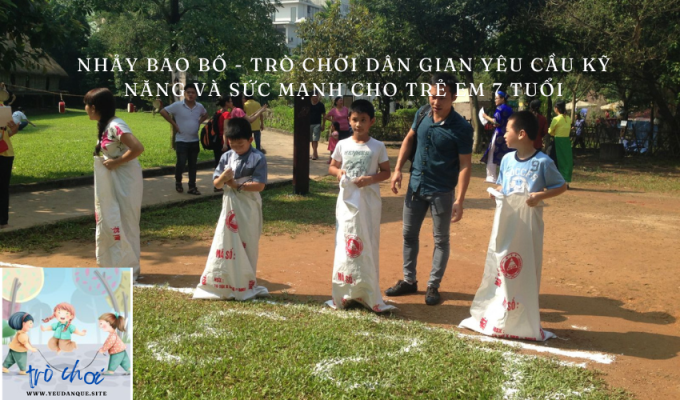 Sack jumping - A folk game that requires skill and strength for 7-year-old children